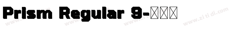 Prism Regular 9字体转换